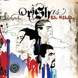 El Kilo - Orishas