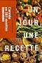 Un jour, une recette : L'ann�e en 365 recettes