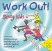 Work out! With the Sticky Kids  from Sticky Kids
