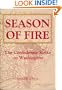 Season of Fire: The Confederate Strike on Washington