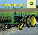 The John Deere Tractor Legacy 2006 Wall Calendar