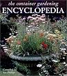 The Container Gardening Encyclopedia
