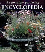 The Container Gardening Encyclopedia