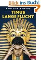 Timus lange Flucht