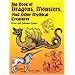 Big Book of Dragons, Monsters, and Other Mythical Creatures (Dover Pictorial Archive Series)