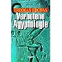 Verbotene �gyptologie. R�tselhafte Wissenschaft und Hochtechnologie der Pharaonen.