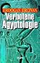 Verbotene �gyptologie. R�tselhafte Wissenschaft und Hochtechnologie der Pharaonen.