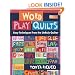 Word Play Quilts: Easy Techniques from the UnRuly Quilter (That Patchwork Place)