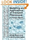 Modelling and Applications of Transport Phenomena in Porous Media (Theory and Applications of Transport in Porous Media)