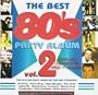 The Best 80's Party Album Vol. 2 - Music CD