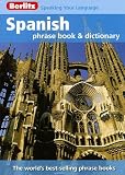 Berlitz Spanish Phrase Book & Dictionary (Berlitz Phrase Book & Dictionary)