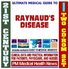 21st Century Ultimate Medical Guide to Raynaud's Disease - Authoritative Clinical... by PM Medical Health News
