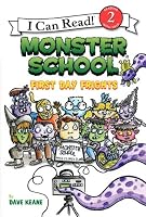 Monster School: First Day Frights (I Can Read Book 2)