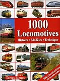 1000 Locomotives : Histoire, Modèles, Technique