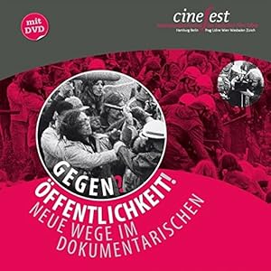 GegenÖffentlichkeit!: Neue Wege im Dokumentarischen (Katalog zu CineFest)