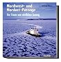 Nordwest- und Nordost-Passage: Der Traum vom n�rdlichen Seeweg