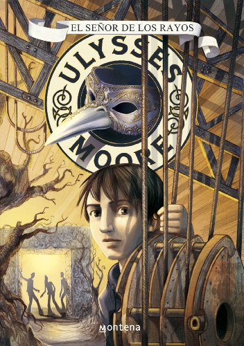 El Señor de los Rayos (Ulysses Moore 8) (Spanish Edition)