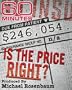 60 Minutes - Is The Price Right? (March 5, 2006)