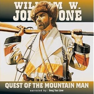 Quest of the Mountain Man by William W. Johnstone and Doug Van Liew