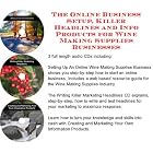 The Online Business Setup, Killer Headlines, Info Products for Wine Making Supplies... by  J Bowman J Orr