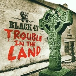 Black 47 Picture 3