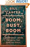Boom, Bust, Boom: A Story About Coppe...