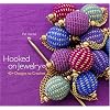 Hooked on Jewelry: 40+ Designs to Crochet