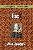 Richard II (Shakespeare Library Classic)