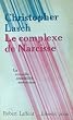 Le complexe de narcisse / la nouvelle sensibilite americaine