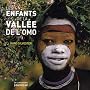 Les enfants de la vall�e de l'Omo