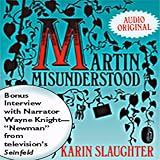 Martin Misunderstood