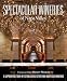 Spectacular Wineries of the Napa Valley: A Captivating Tour of Established, Estate and Boutique Wineries (Spectacular Wineries series)