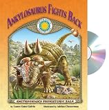 Ankylosaurus Fights Back - a Smithsonian Prehistoric Pals Book (Audiobook CD and poster) (Smithsonian s Prehistoric Pals)