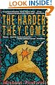 The Harder They Come: A Novel