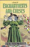 A book of enchantments and curses