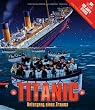 Titanic: Untergang eines Traums