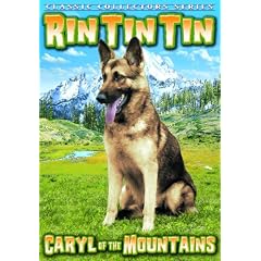 Rin Tin Tin - Caryl Of The Mountains by 