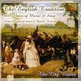 The English Tradition: 400 Years of Music & Song