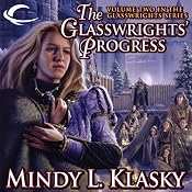 The Glasswrights' Progress: Glasswrights, Book 2 | [Mindy L. Klasky]