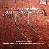 Sakari Oramo Lindberg, M.: Graffiti / Seht Die Sonne