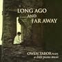 Long Ago and Far Away