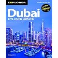 Dubai Complete Resident's Guide: Life - Work - Explore