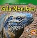 Gila Monsters (Animals That Live in the Desert)