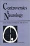 Controversies in Neurology