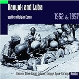 Kanyok and Luba - Hugh Tracey 1952-57