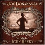 SAVE $3.99 - The Ballad of John Henry - Joe Bonamassa $13.99