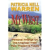 my west personal writings on the american west past present and future