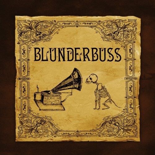 Blunderbuss - Blunderbuss - Zortam Music