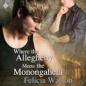 Where the Allegheny Meets the Monongahela | [Felicia Watson]