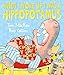 When I Woke Up I Was a Hippopotamus